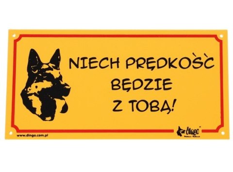 Dingo Tabliczka ostrzegawcza "Niech prędkość będzie z tobą!"